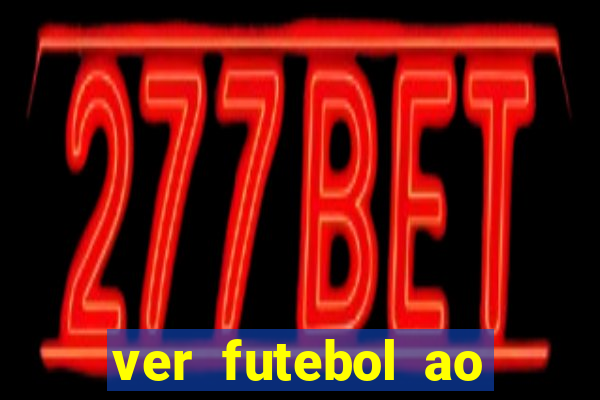 ver futebol ao vivo multi